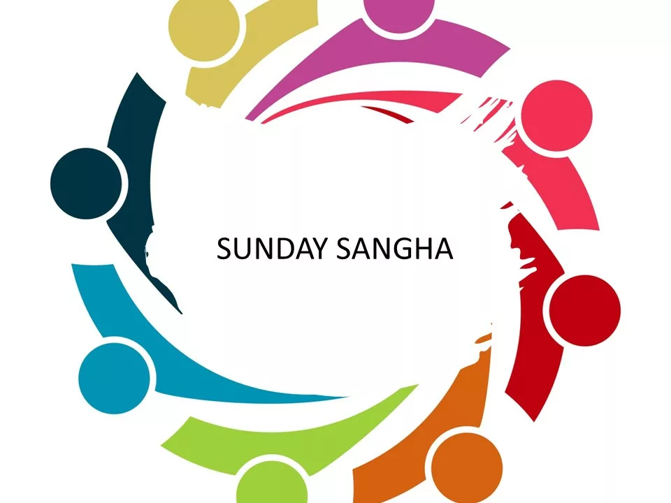 Sunday Sangha