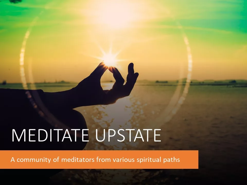 Meditate Upstate, a community of meditators from various spiritual paths